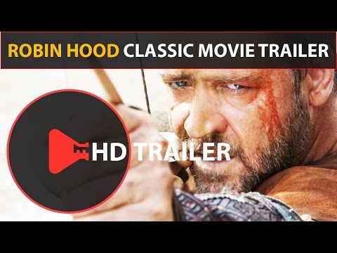 Robin Hood Trailer (2010) Classic Movie Trailers (HD) Russell Crowe