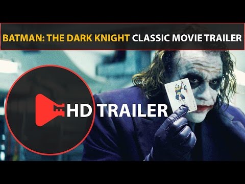 The Dark Knight Trailer (2008) Classic Movie Trailers (HD) Heath Ledger