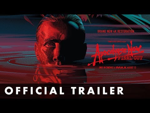 APOCALYPSE NOW: FINAL CUT – Official Trailer – Dir. by Francis Ford Coppola
