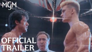 Rocky IV: Rocky vs. Drago | The Ultimate Director’s Cut | Official Trailer | MGM Studios