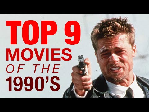 Top 9 Movies of the 1990s
