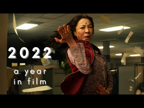 2022 – A Year In Film – A Tribute To Cinema