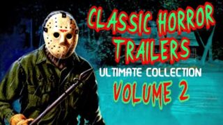 Classic Horror Movie Trailers Ultimate Collection Volume 2 (Compilation)